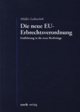 Die neue EU-Erbrechtsverordnung - Jutta Müller-Lukoschek