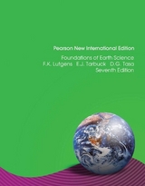 Foundations of Earth Science: Pearson New International Edition / Foundations of Earth Science: Pearson New International Edition Access Card: without eText - Lutgens, Frederick; Tarbuck, Edward; Tasa, Dennis