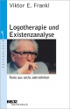 Logotherapie und Existenzanalyse - Viktor E. Frankl