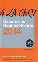 A la Carte - Österreichs Gourmet Führer 2014 - 