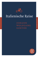 Italienische Reise - Johann Wolfgang von Goethe