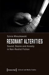 Resonant Alterities - Sylvia Mieszkowski