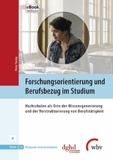 Forschungsorientierung und Berufsbezug im Studium - 