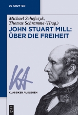 John Stuart Mill: Über die Freiheit - 