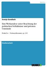 Eine Werkanalyse unter Beachtung der politischen Verhältnisse und privaten Umstände - Svenja Gondlach