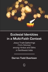 Ecclesial Identities in a Multi-Faith Context -  Darren Todd Duerksen
