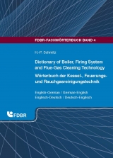 Dictionary of Boiler, Firing System and Flue-Gas Cleaning Tecnology/ Wörterbuch der Kessel-, Feuerungs- und Rauchgasreinigungstechnik - Hans-Peter Schmitz