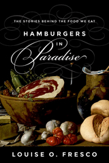 Hamburgers in Paradise -  Louise O. Fresco