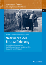 Netzwerke der Entnazifizierung - Michael Custodis, Friedrich Geiger