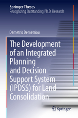 The Development of an Integrated Planning and Decision Support System (IPDSS) for Land Consolidation - Demetris Demetriou