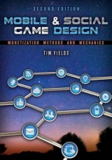 Mobile & Social Game Design - Fields, Tim