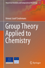 Group Theory Applied to Chemistry - Arnout Jozef Ceulemans