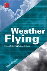 Weather Flying, Fifth Edition - Buck, Robert