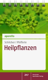 aporello Heilpflanzen - Heinz Schilcher, Ludwig Pfefferle
