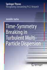 Time-Symmetry Breaking in Turbulent Multi-Particle Dispersion - Jennifer Jucha