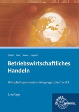 Betriebswirtschaftliches Handeln - Distel, Heinz; Feist, Theo; Kraus, Edgar; Lüpertz, Viktor