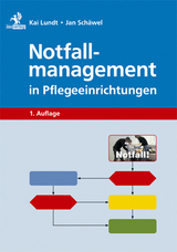 Notfallmanagement in Pflegeeinrichtungen - Kai Lundt