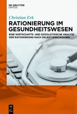 Rationierung im Gesundheitswesen -  Christian Erk