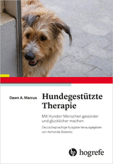Hundegestützte Therapie -  Dawn A. Marcus