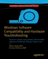 Windows Software Compatibility and Hardware Troubleshooting -  Andrew Bettany,  Mike Halsey