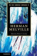 The New Cambridge Companion to Herman Melville - Levine, Robert S.