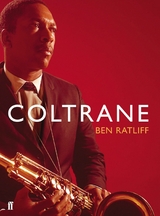 Coltrane -  Ben Ratliff