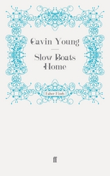 Slow Boats Home -  Gavin Young