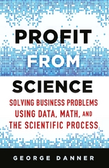 Profit from Science -  George Danner,  Kenneth A. Loparo
