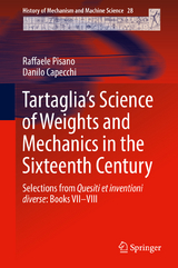 Tartaglia's Science of Weights and Mechanics in the Sixteenth Century -  Danilo Capecchi,  Raffaele Pisano