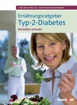 Ernährungsratgeber Typ-2-Diabetes -  Sven-David Müller,  Christiane Weißenberger