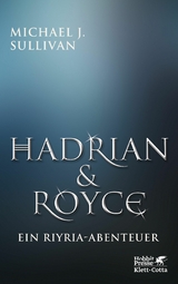 Hadrian & Royce - Michael J. Sullivan