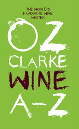 Oz Clarke Wine A-Z -  Oz Clarke