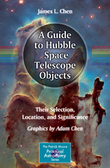 A Guide to Hubble Space Telescope Objects - James L. Chen, Adam Chen