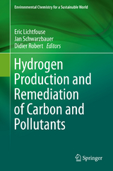 Hydrogen Production and Remediation of Carbon and Pollutants - 