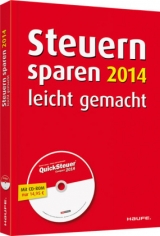 Steuern sparen 2014 leicht gemacht - Dittmann, Willi; Haderer, Dieter; Happe, Rüdiger