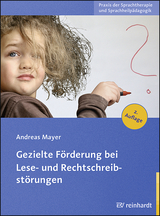 Gezielte Förderung bei Lese- und Rechtschreibstörungen - Andreas Mayer