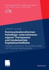 Kommunikationsformen freiwilliger unternehmenseigener Transparenz und fundamentale Kapitalmarkteffekte - Joachim Lammert