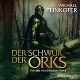 Der Schwur der Orks - Michael Peinkofer