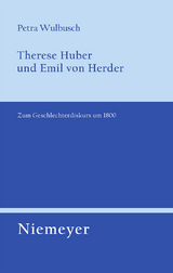 Therese Huber und Emil von Herder -  Petra Wulbusch