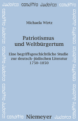 Patriotismus und Weltbürgertum - Michaela Wirtz