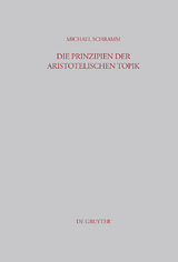 Die Prinzipien der Aristotelischen Topik - Michael Schramm