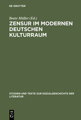 Zensur im modernen deutschen Kulturraum - 