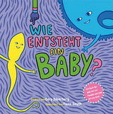 Wie entsteht ein Baby? - Cory Silverberg