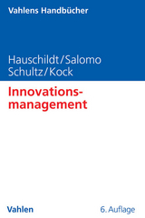 Innovationsmanagement - Hauschildt, Jürgen; Salomo, Sören; Schultz, Carsten; Kock, Alexander