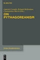 On Pythagoreanism - Gabriele Cornelli; Richard McKirahan; Constantinos Macris