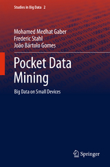 Pocket Data Mining - Mohamed Medhat Gaber, Frederic Stahl, João Bártolo Gomes