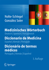 Medizinisches Wörterbuch/Diccionario de Medicina/Dicionário de termos médicos - Nolte-Schlegel, Irmgard; González Soler, Joan José