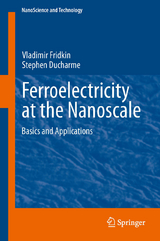 Ferroelectricity at the Nanoscale - Vladimir Fridkin, Stephen DuCharme