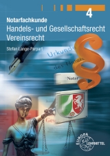 Notarfachkunde - Handels- und Gesellschaftsrecht, Vereinsrecht - Stefan Lange-Parpart