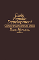 Early Female Development